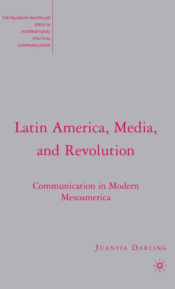 Latin America, Media, and Revolution