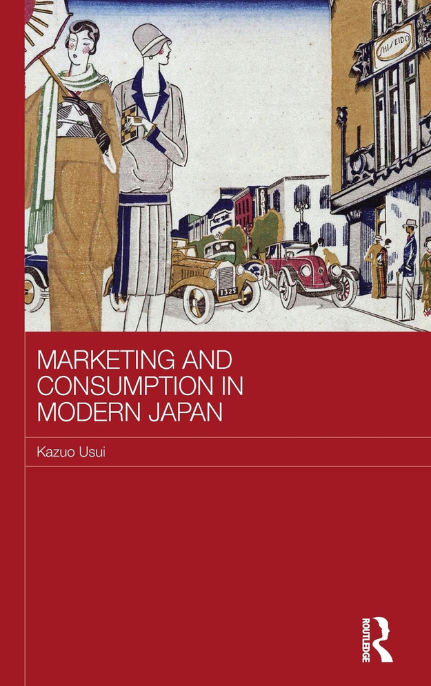 Marketing and Consumption in Modern Japan