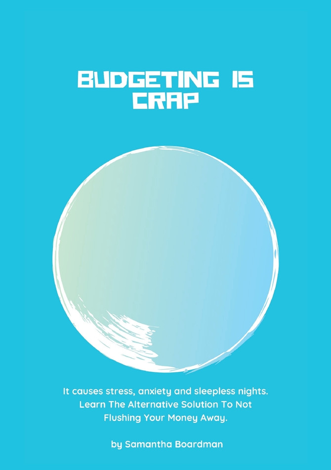 Budgeting Is Crap