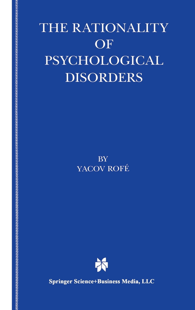 The Rationality of Psychological Disorders