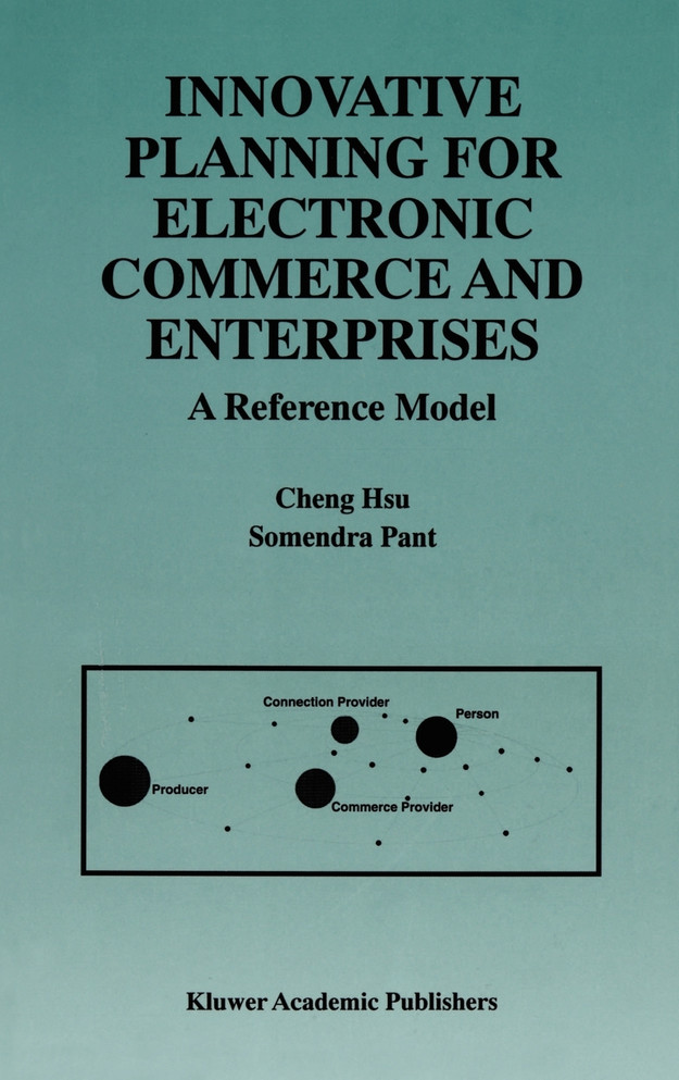 Innovative Planning for Electronic Commerce and Enterprises