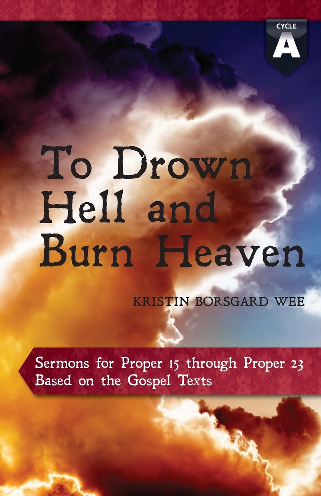 To Drown Hell and Burn Heaven