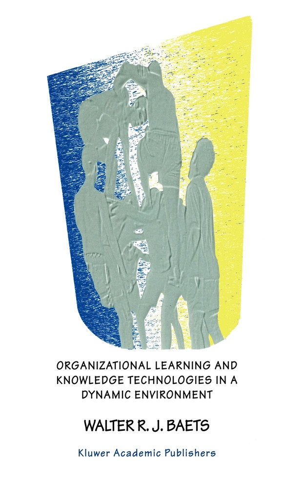 Organizational Learning and Knowledge Technologies in a Dynamic Environment