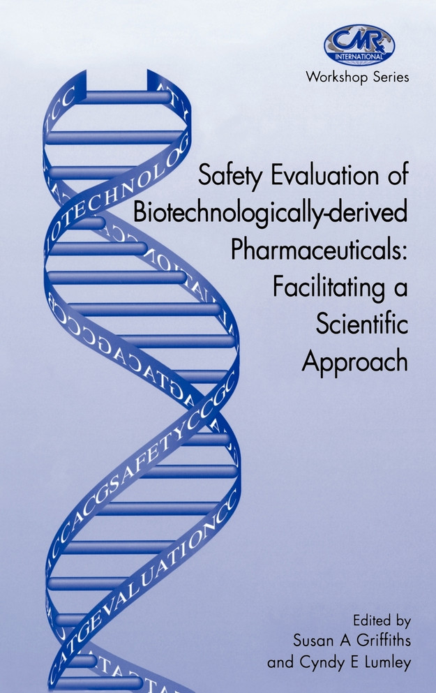 Safety Evaluation of Biotechnologically-derived Pharmaceuticals