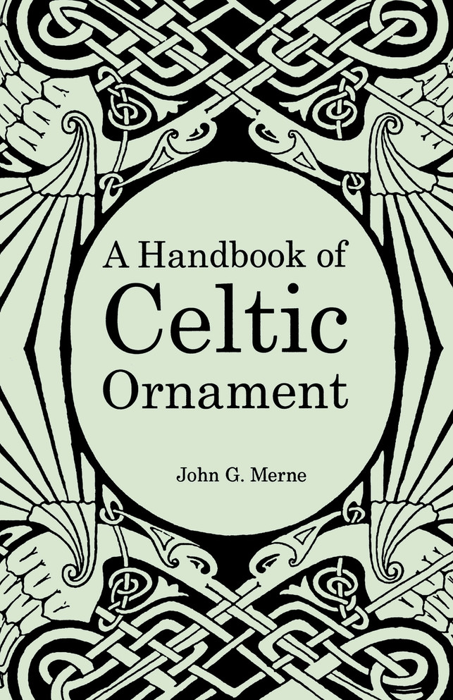A Handbook of Celtic Ornament