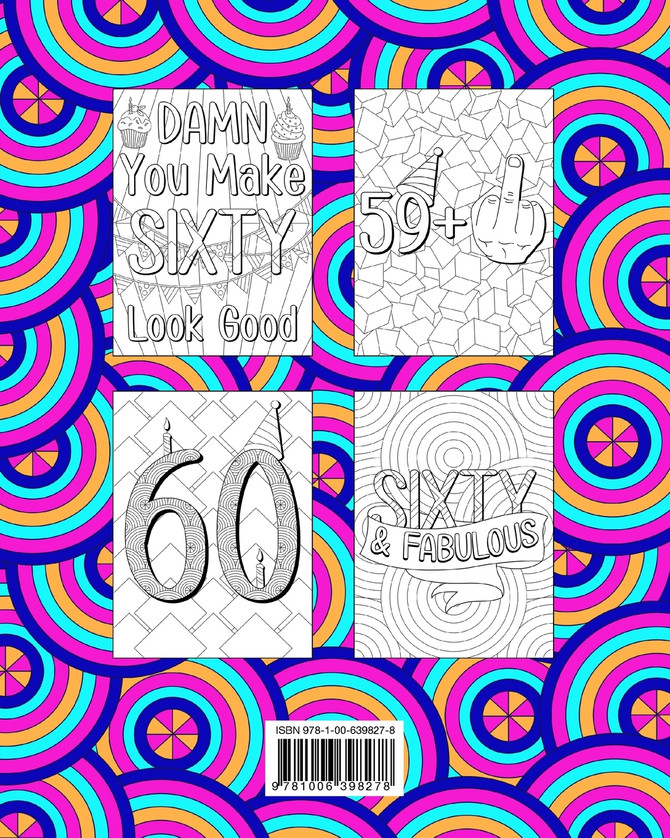 Well Look at You Turning 60 and Shit