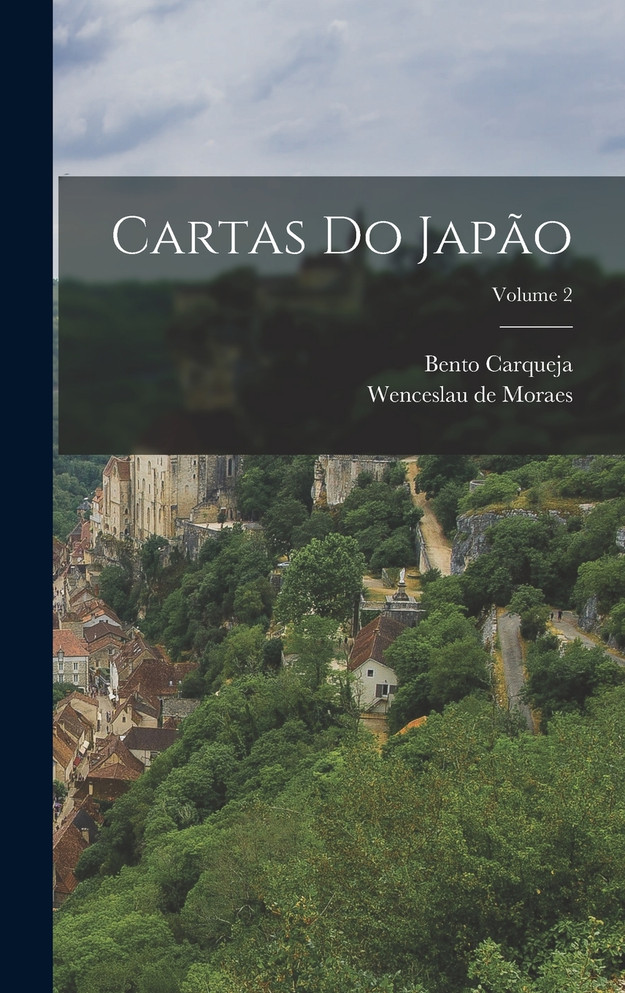 Cartas do Japão; Volume 2