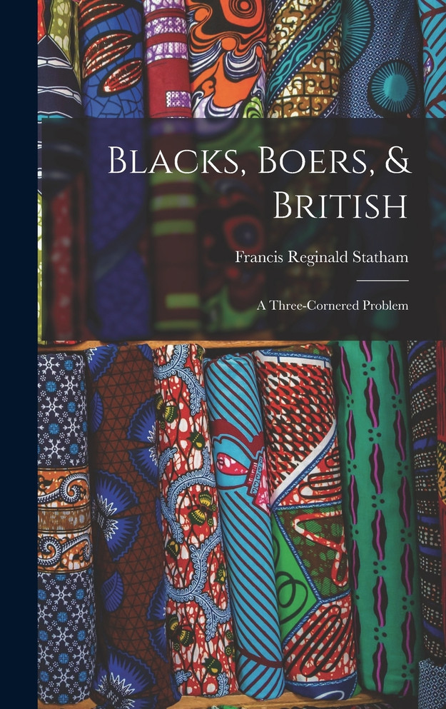 Blacks, Boers, & British