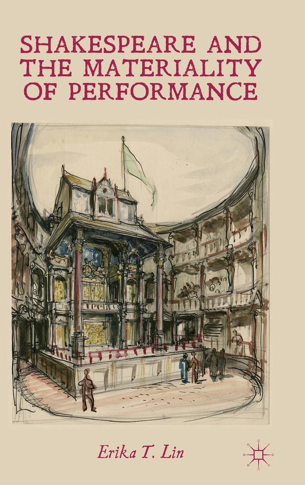 Shakespeare and the Materiality of Performance