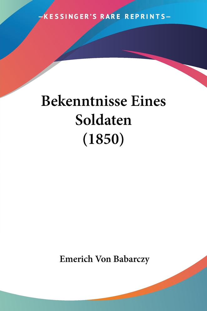 Bekenntnisse Eines Soldaten (1850)