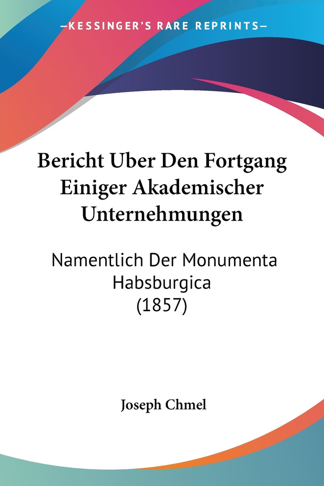 Bericht Uber Den Fortgang Einiger Akademischer Unternehmungen
