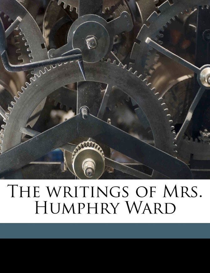The writings of Mrs. Humphry Ward Volume 13