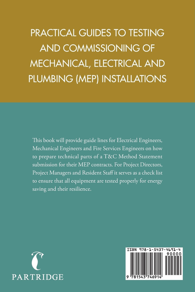 Practical Guides to Testing and Commissioning of  Mechanical, Electrical and Plumbing (Mep) Installations