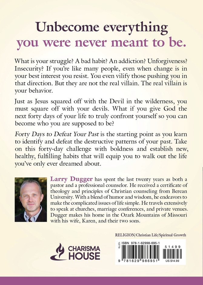 Forty Days to Defeat Your Past