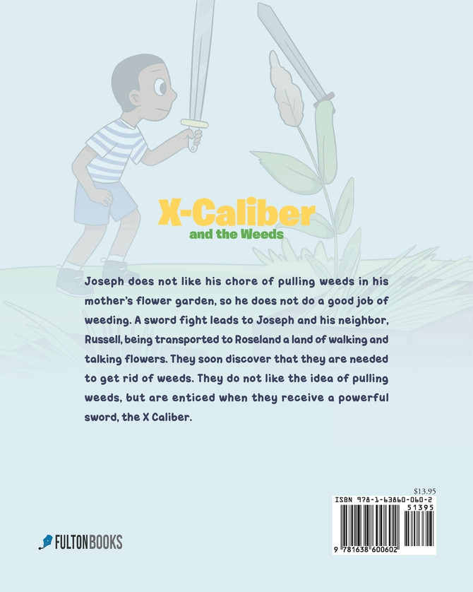 X-Caliber and the Weeds