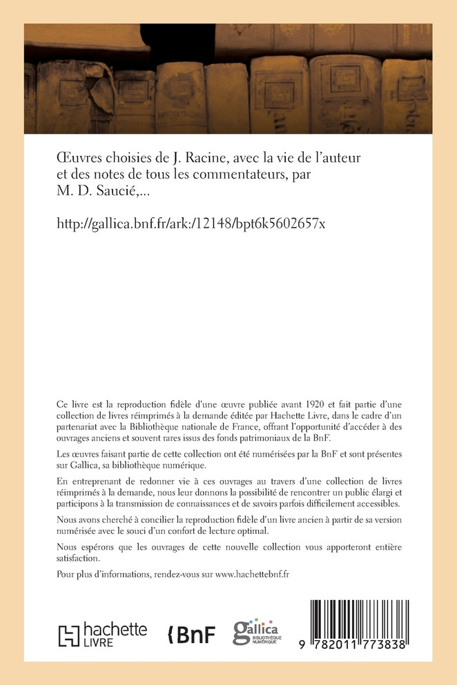 Oeuvres choisies de J. Racine, avec la vie de l'auteur et des notes de tous les commentateurs