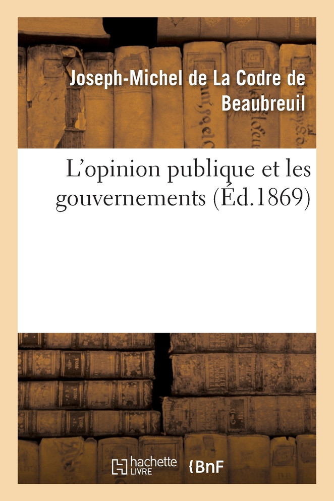 L'opinion publique et les gouvernements