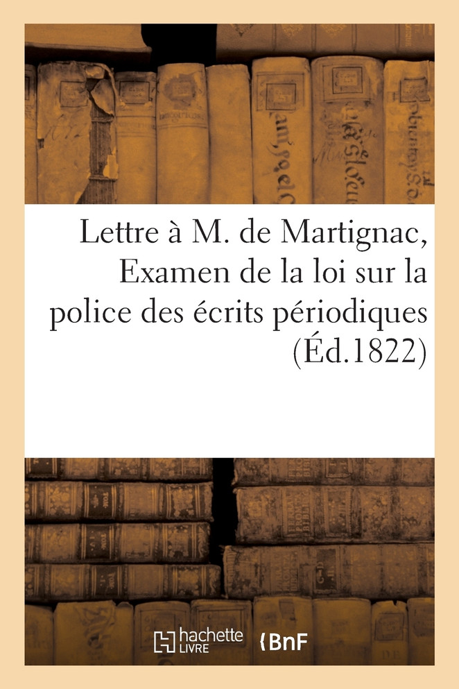 Lettre d'un royaliste constitutionnel à M. de Martignac