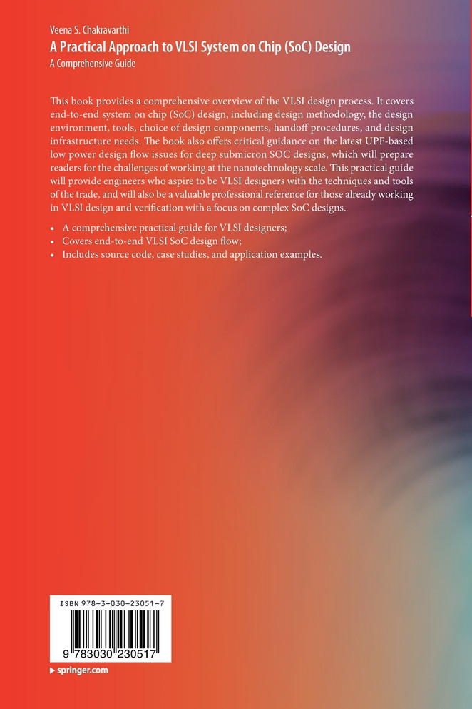 A Practical Approach to VLSI System on Chip (SoC) Design