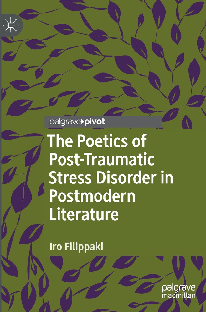 The Poetics of Post-Traumatic Stress Disorder in Postmodern Literature