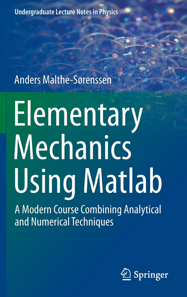 Elementary Mechanics Using Matlab