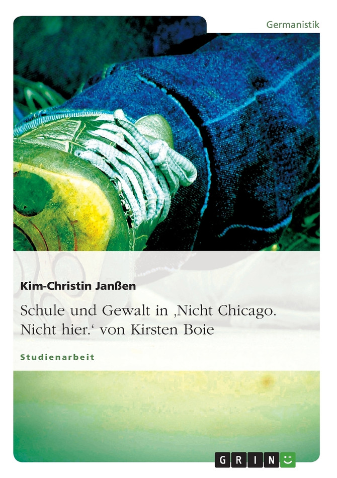 Schule und Gewalt in 'Nicht Chicago. Nicht hier.' von Kirsten Boie