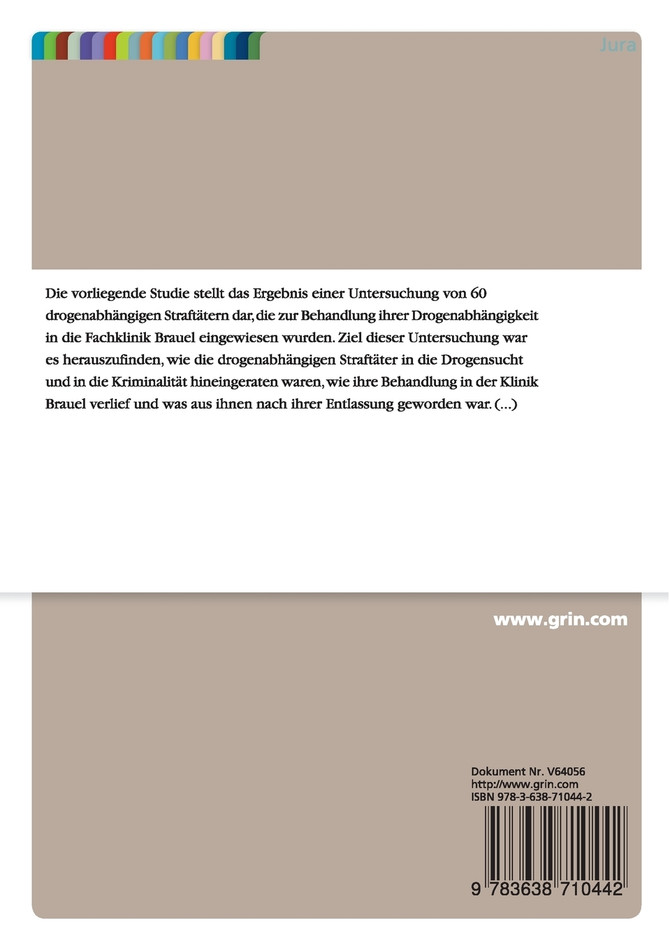 Karrieren drogenabhängiger Straftäter