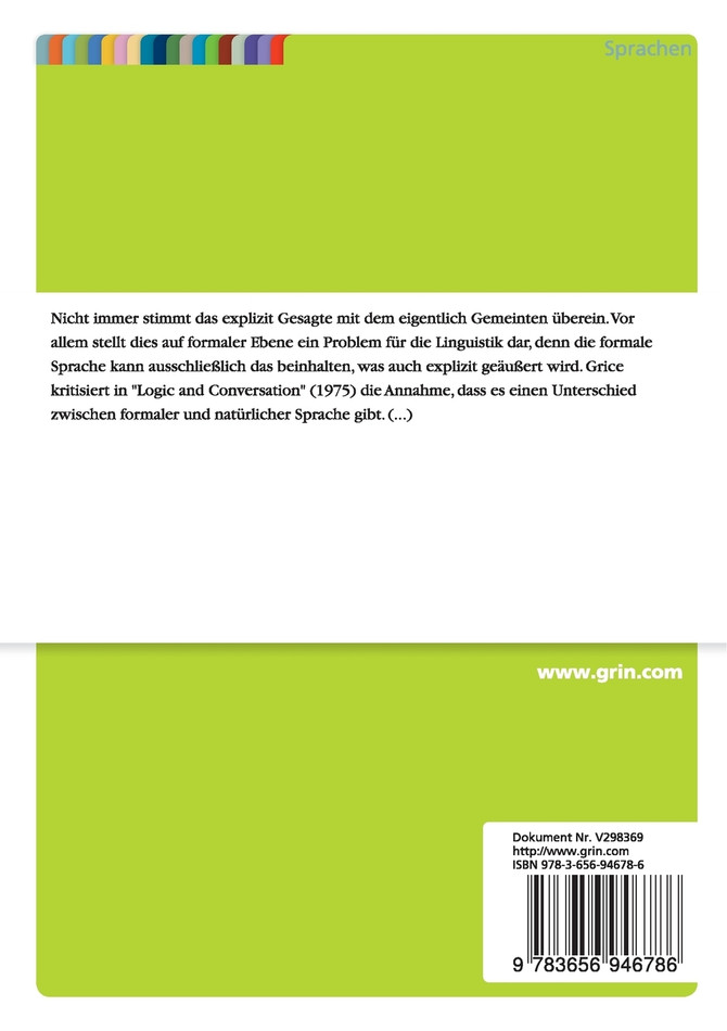 Implikaturen in Grice "Logic and Conversation". Konversationelle Implikaturen nach Grice