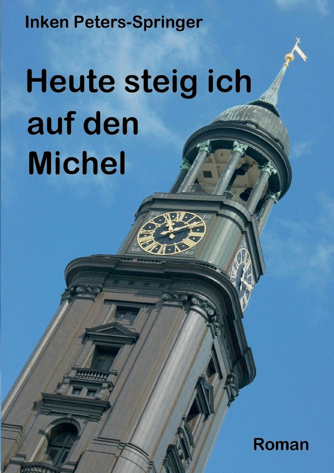 Heute steig ich auf den Michel