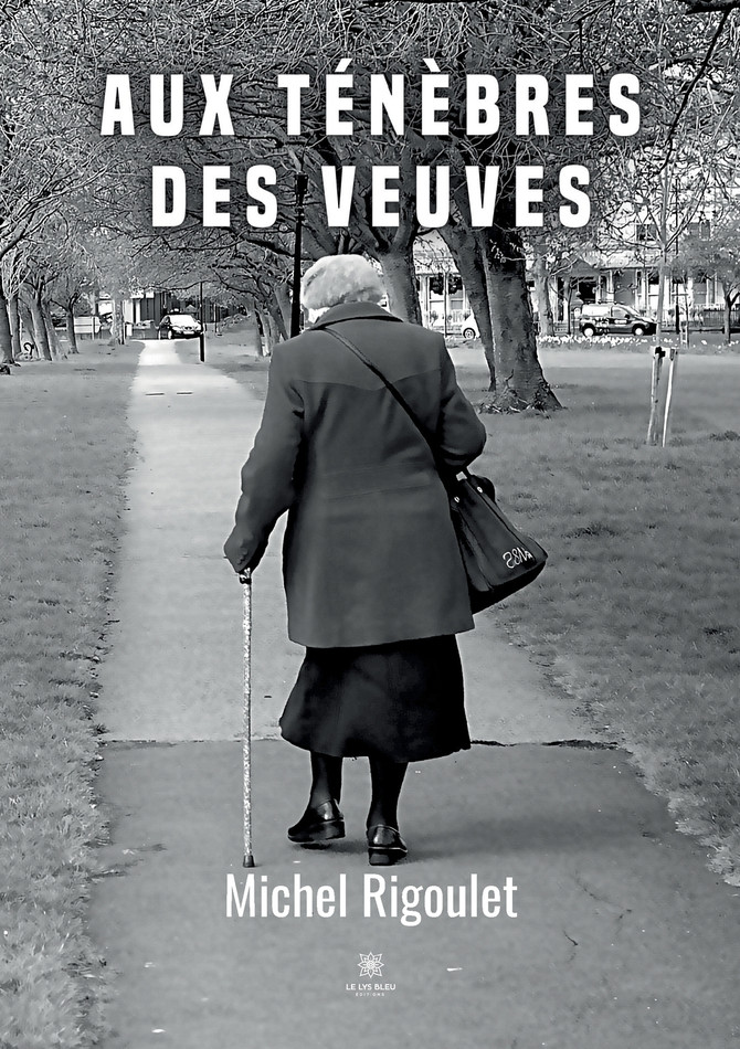 Aux ténèbres des veuves