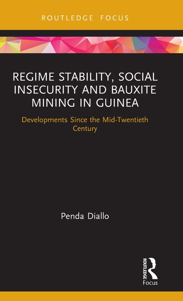 Regime Stability, Social Insecurity and Bauxite Mining in Guinea