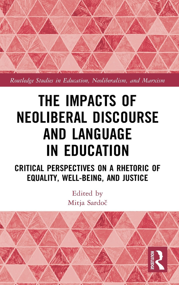 The Impacts of Neoliberal Discourse and Language in Education