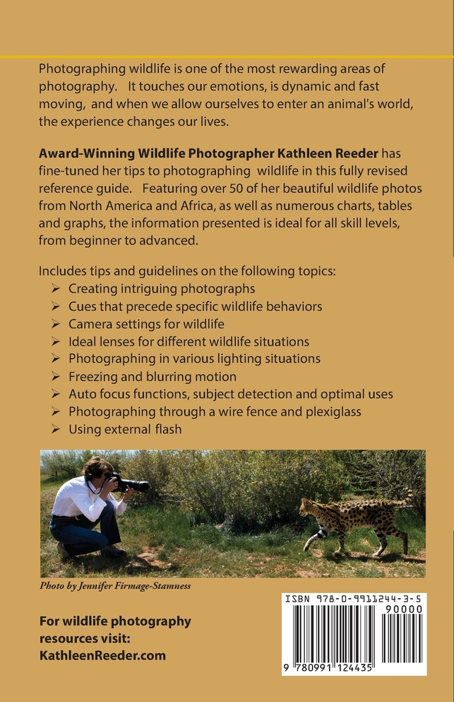 Capturing the Moment, The Art & Science of Photographing Wild Animals