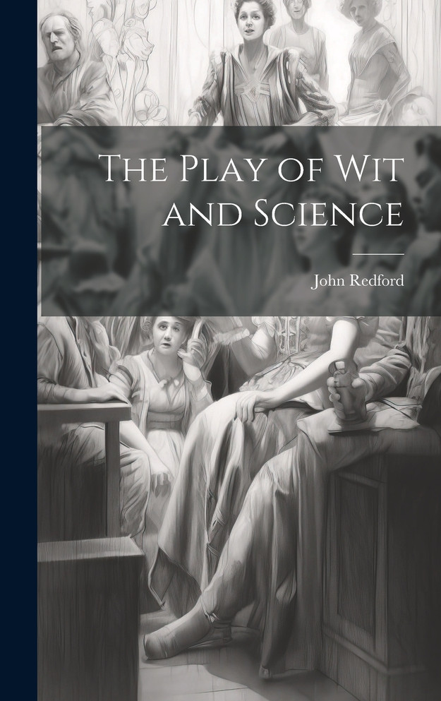 The Play of Wit and Science