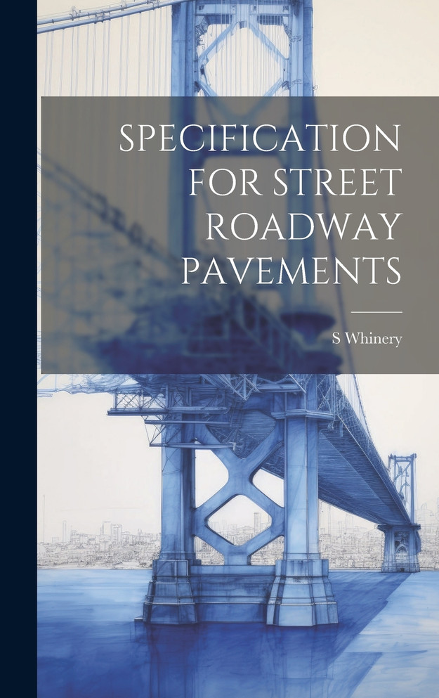 SPECIFICATION FOR STREET ROADWAY PAVEMENTS
