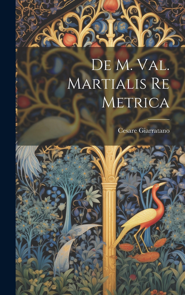 De M. Val. Martialis Re Metrica