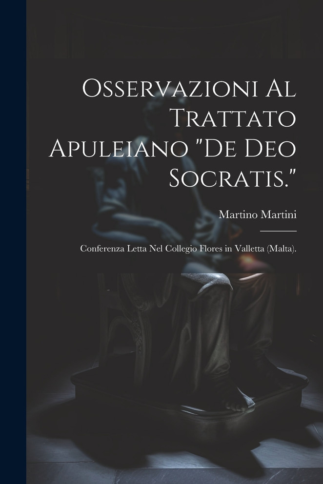Osservazioni Al Trattato Apuleiano "De Deo Socratis."