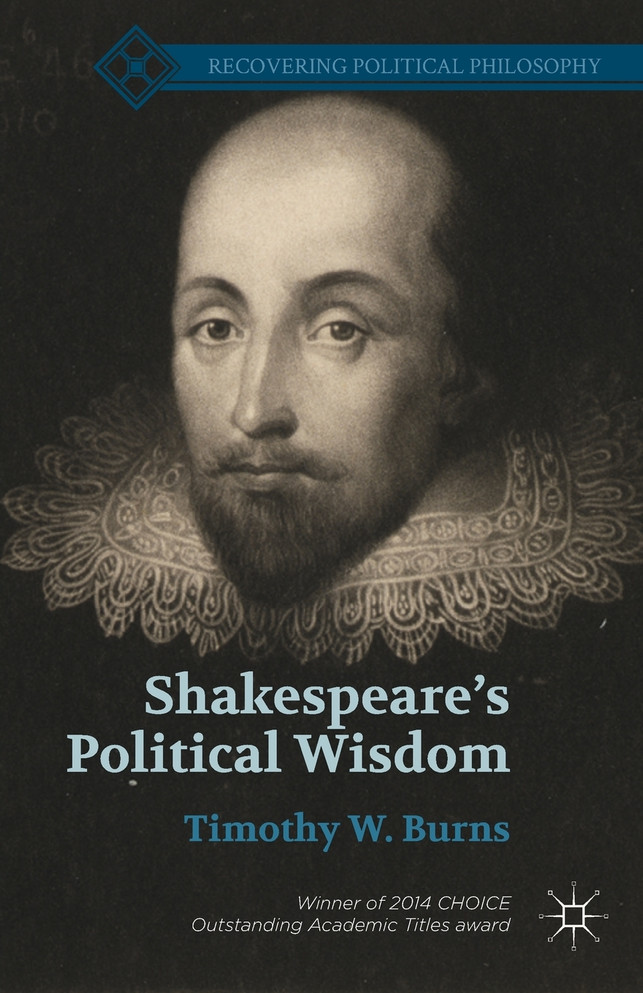 Shakespeare's Political Wisdom