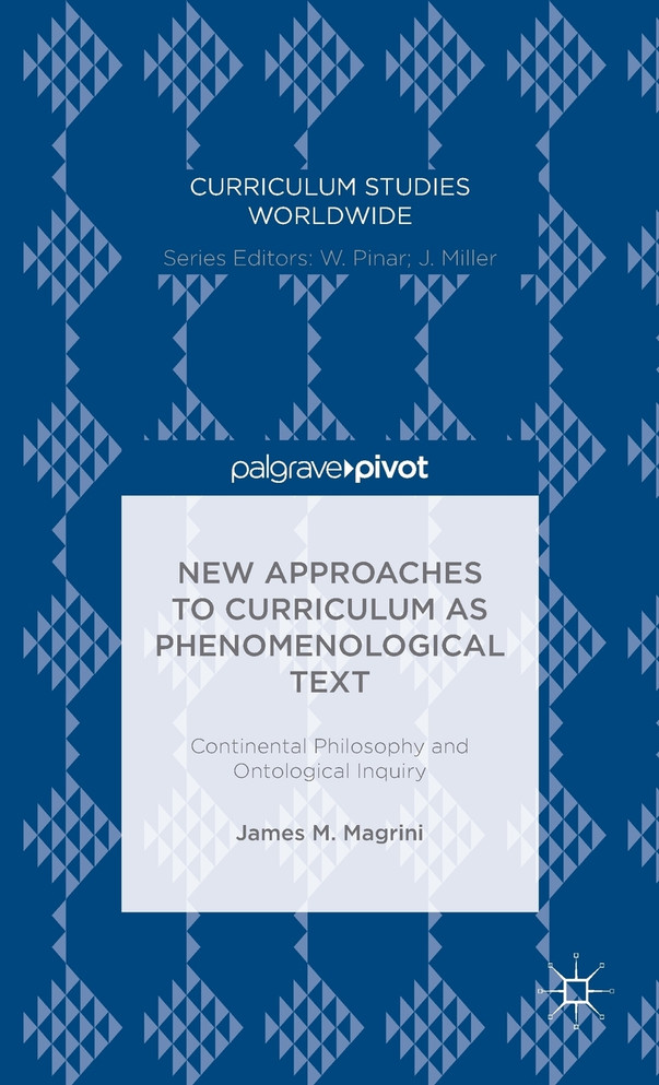 New Approaches to Curriculum as Phenomenological Text