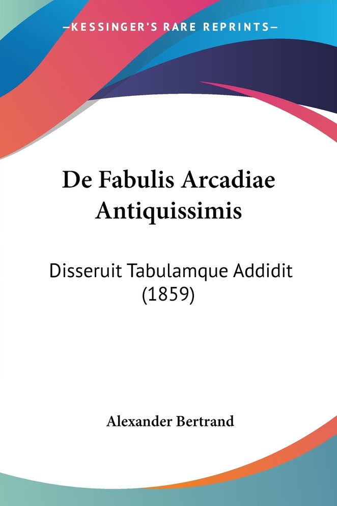 De Fabulis Arcadiae Antiquissimis