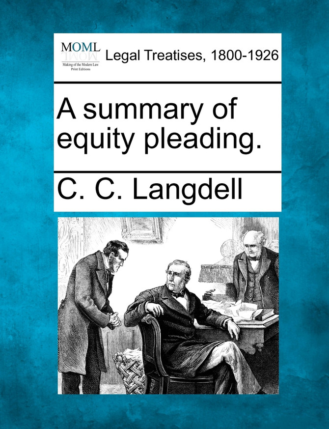 A summary of equity pleading.