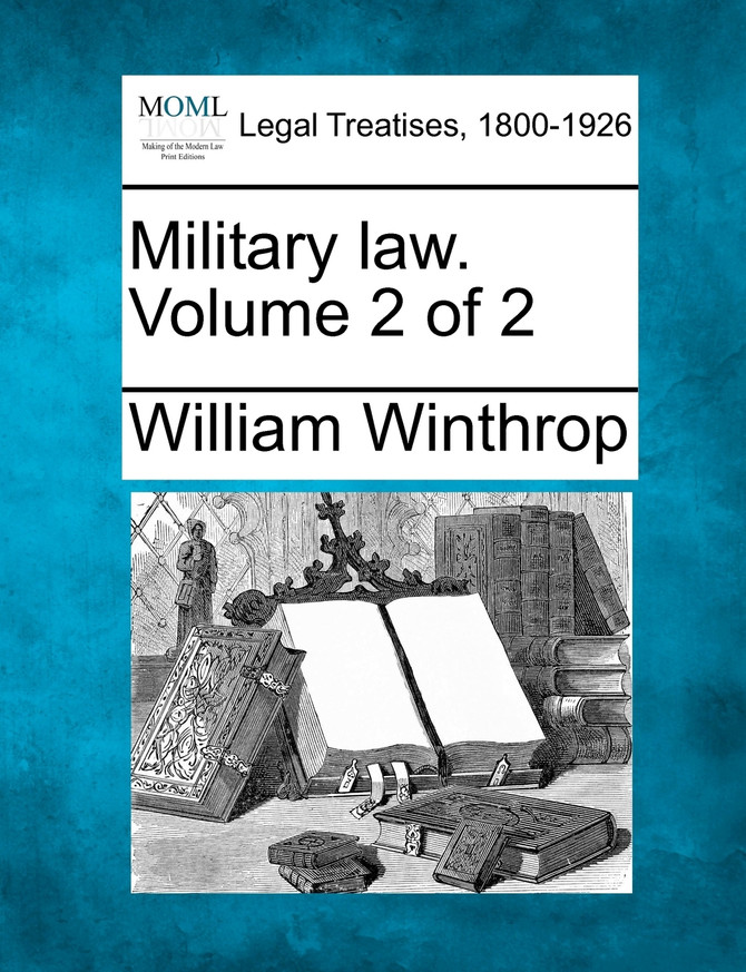 Military law. Volume 2 of 2