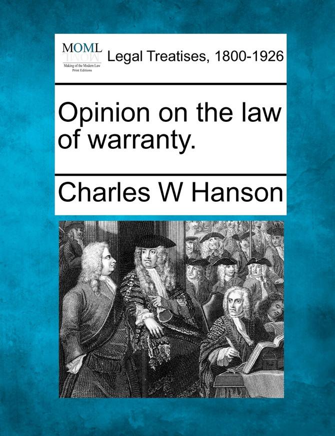 Opinion on the law of warranty.