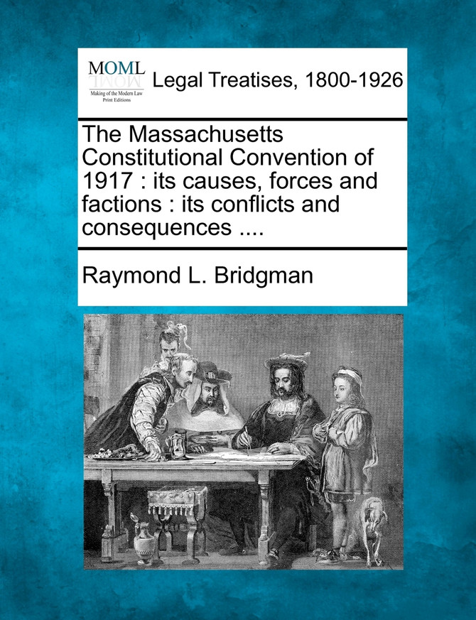 The Massachusetts Constitutional Convention of 1917