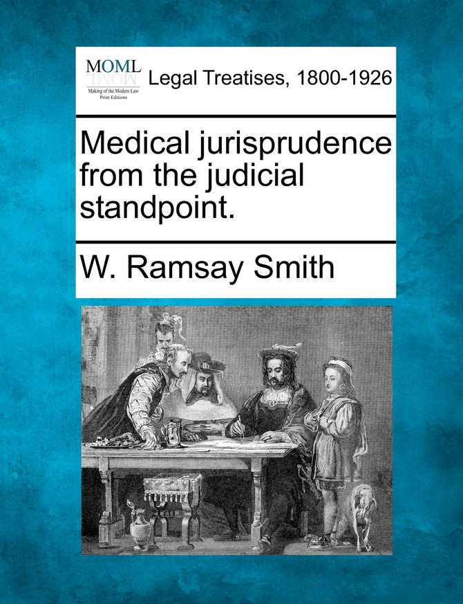 Medical jurisprudence from the judicial standpoint.