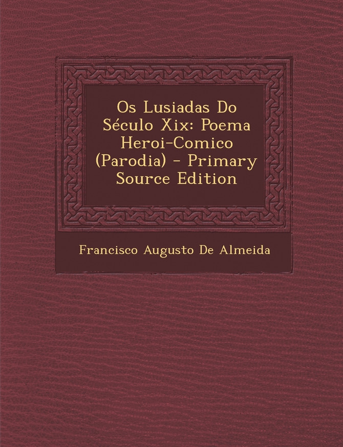 OS Lusiadas Do Seculo XIX