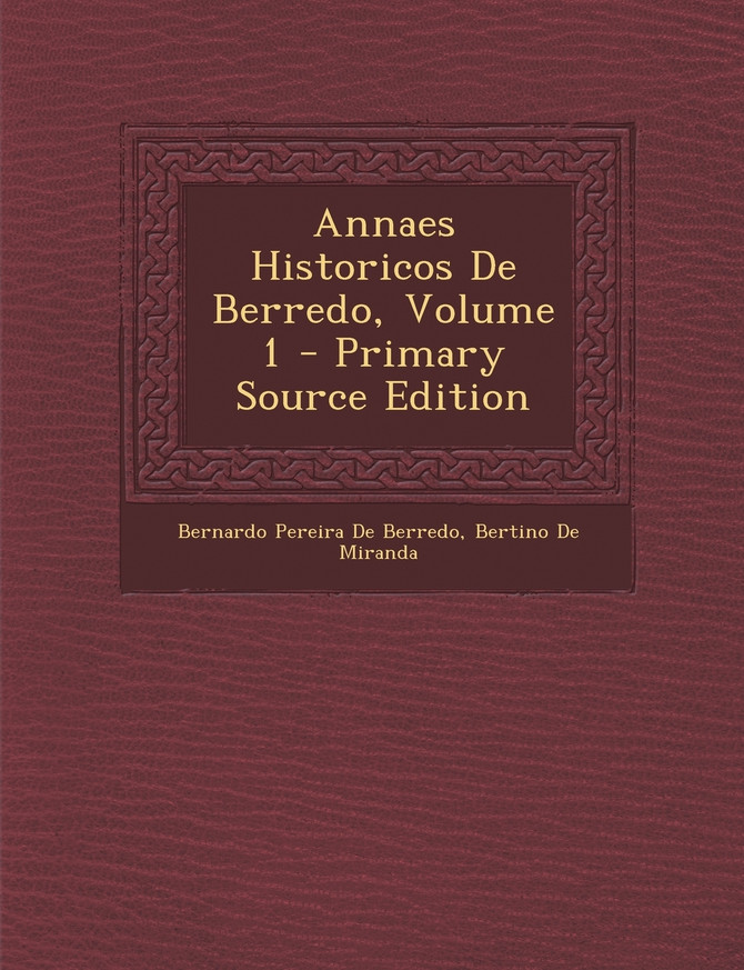 Annaes Historicos de Berredo, Volume 1