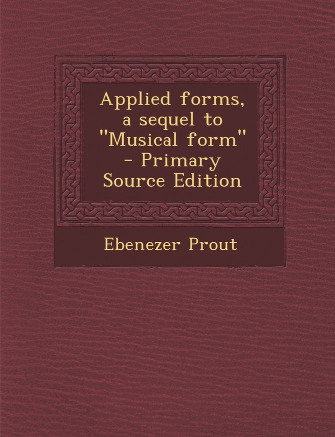Applied forms, a sequel to "Musical form"