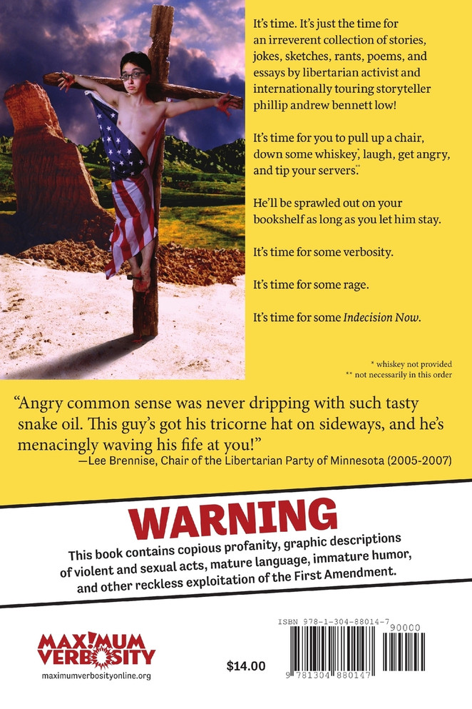 Indecision Now! A Libertarian Rage