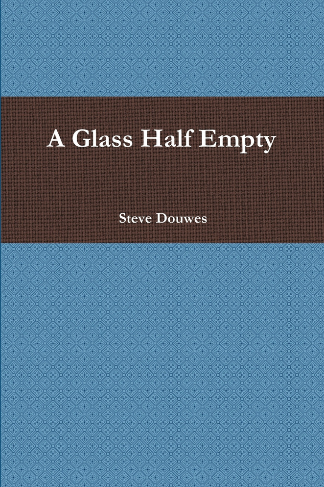 A Glass Half Empty